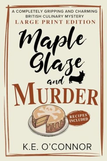 Maple Glaze and Murder - Large Print