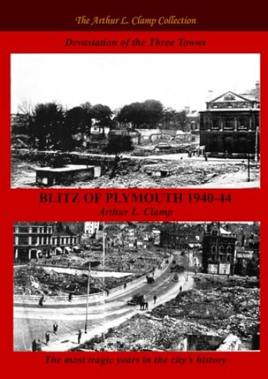 Blitz of Plymouth 1940-44