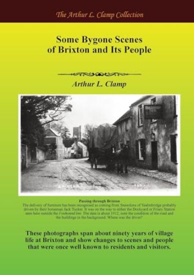 Some Bygone Scenes of Brixton and Its People