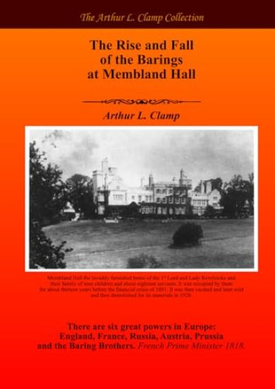 The Rise and Fall of the Barings of Membland Hall