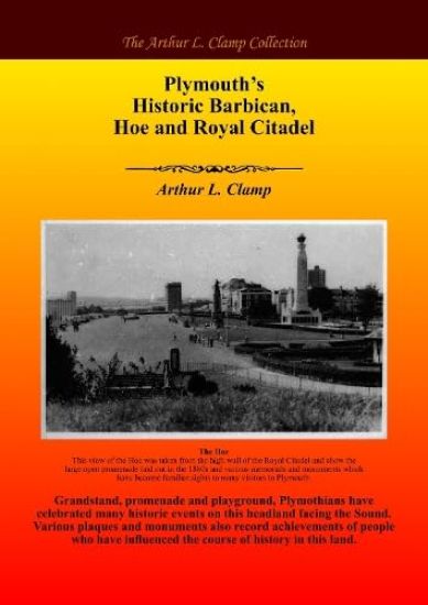 Plymouth’s Historic Barbican,  Hoe and Royal Citadel