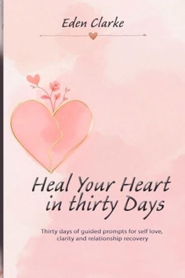 Heal Your Heart in Thirty Days