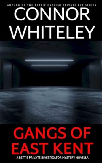 Gangs of East Kent