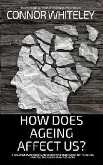 How Does Ageing Affect Us?