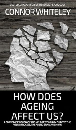 How Does Ageing Affect Us?