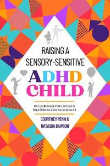 Kansikuva: Raising A Sensory-Sensitive ADHD Child