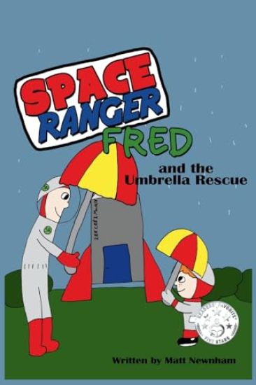 Space Ranger Fred and the Umbrella Rescue