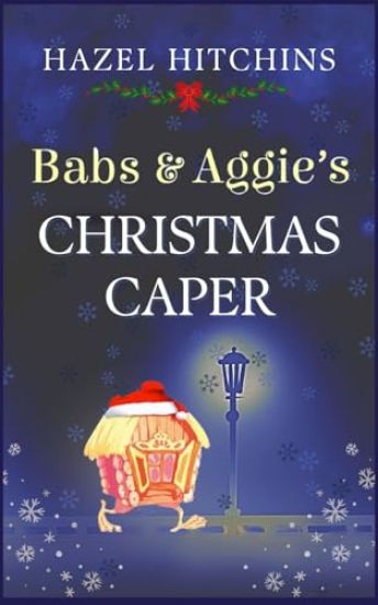 Babs & Aggie's Christmas Caper