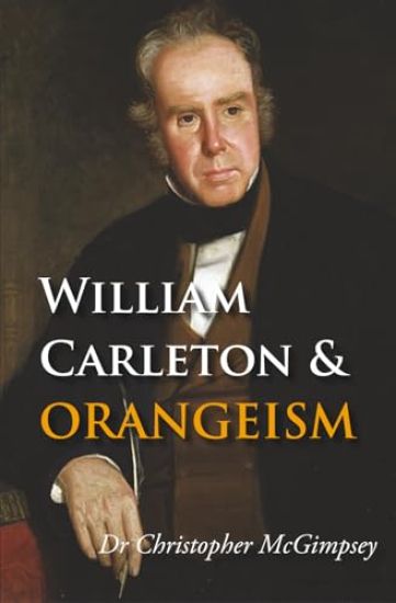 William Carleton and Orangeism