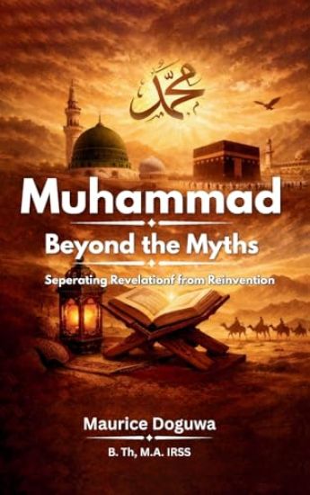 Muhammad: Separating Revelation from Reinvention