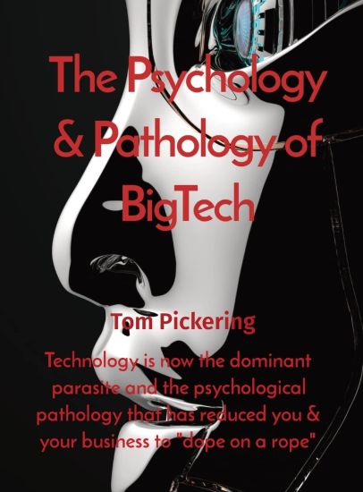 The Psychology & Pathology of BigTech
