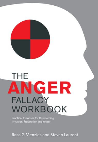 The Anger Fallacy Workbook