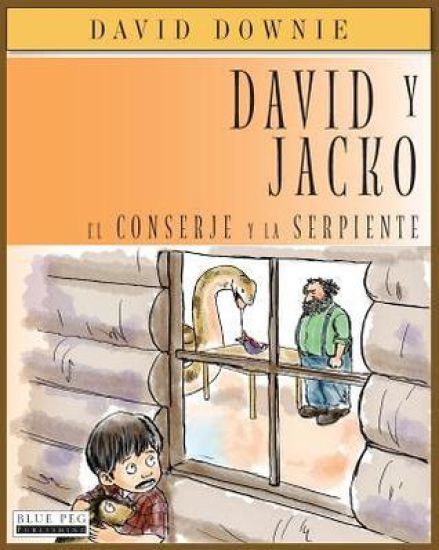 David y Jacko: El Conserje Y La Serpiente (Spanish Edition)