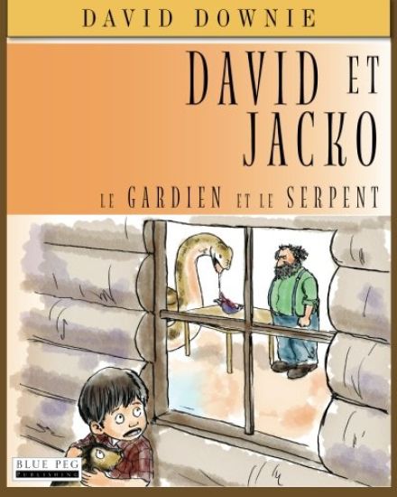 David Et Jacko: Le Gardien Et Le Serpent (French Edition)
