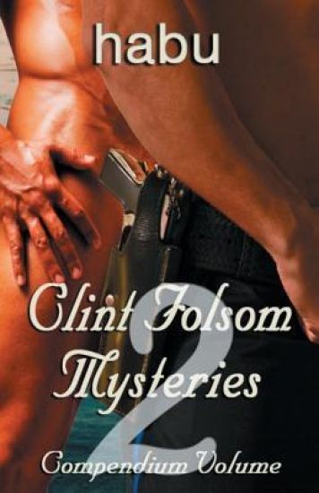 Clint Folsom Mysteries Compendium: Volume 2