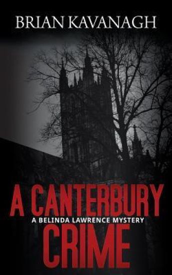 A Canterbury Crime (A Belinda Lawrence Mystery)