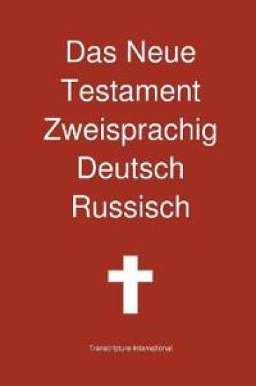 Das Neue Testament Zweisprachig, Deutsch - Russisch