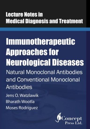 Immunotherapeutic Approaches for Neurological Diseases: Natural Monoclonal Antibodies and Conventional Monoclonal Antibodies