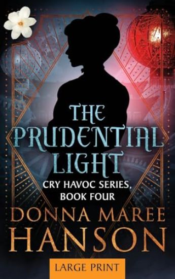 The Prudential Light: Cry Havoc Book Four