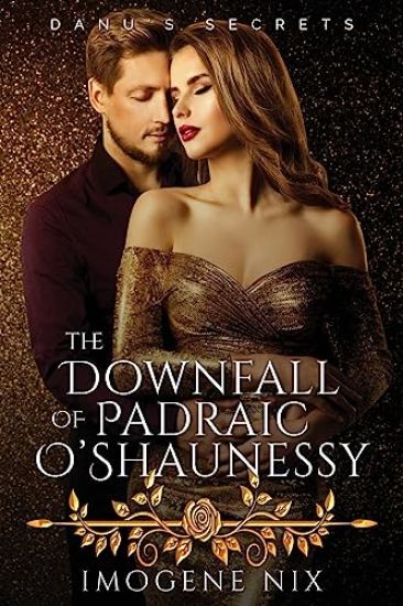 The Downfall of Padraic O'Shaunessy
