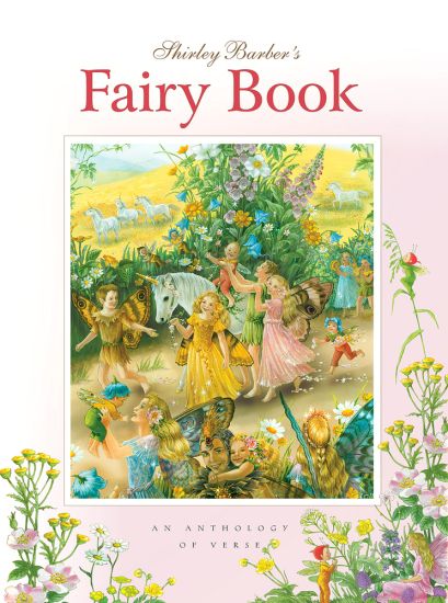 Shirley Barber's Fairy Book: An Anthology of Verse