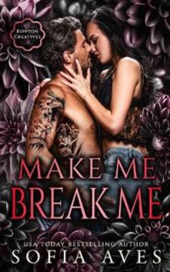 Make Me, Break Me