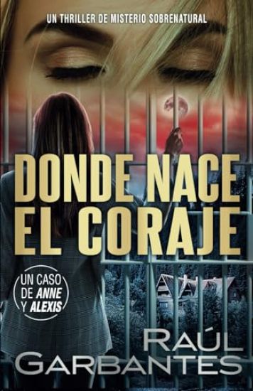 Donde nace el coraje