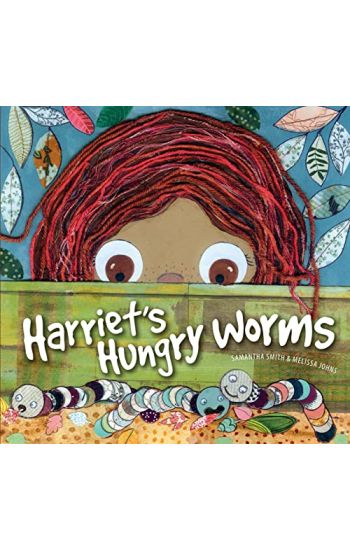 Harriet's Hungry Worms