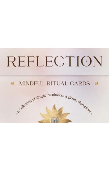 Reflection - Mindful Ritual Cards