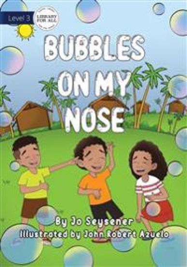 Bubbles on My Nose