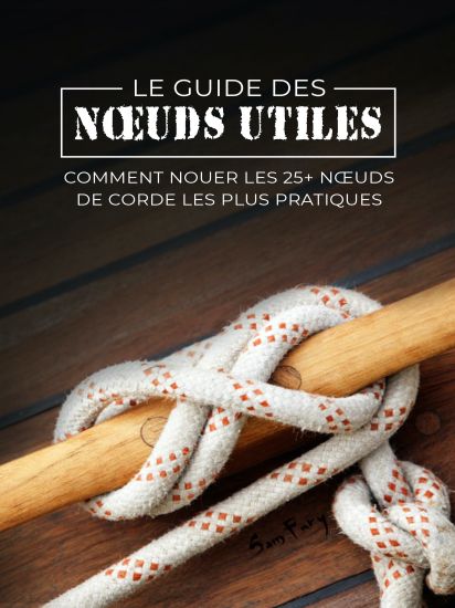 Le Guide des Noeuds Utiles