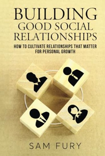 Building Good Social Relationships