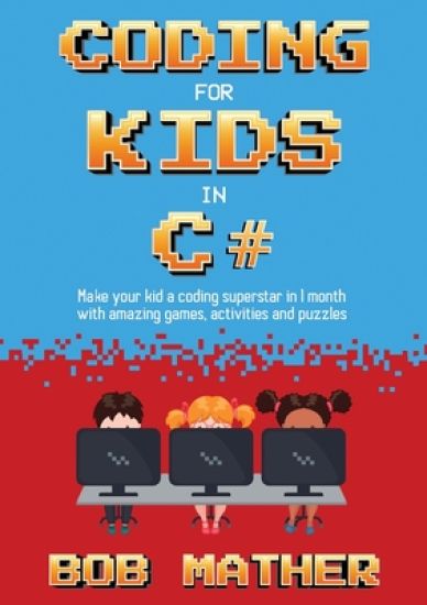 Coding for Kids in C#