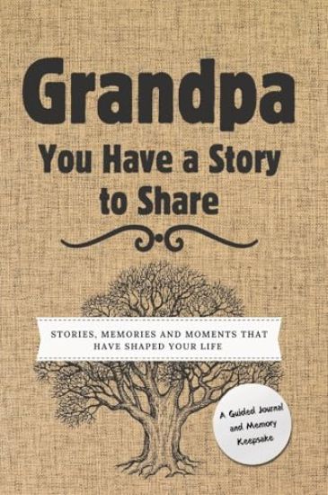 Grandpa, You Have a Story to Share