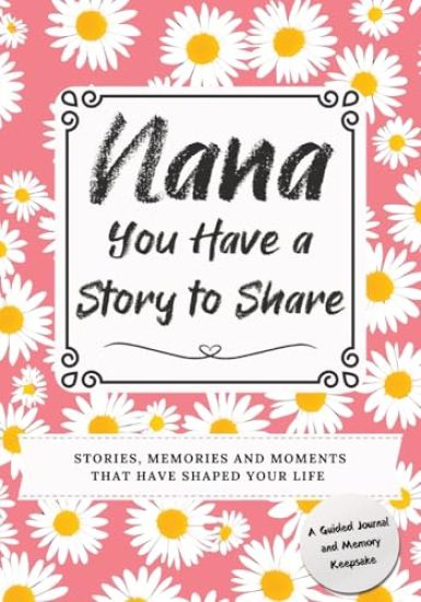 Nana, You Have a Story to Share