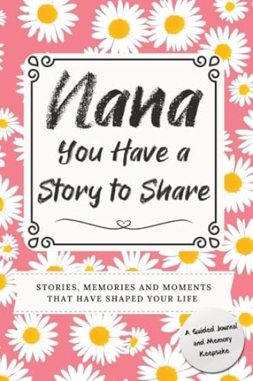 Nana, You Have a Story to Share