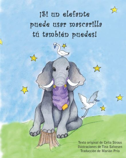 !Si un elefante puede usar mascarilla tu tambien puedes!