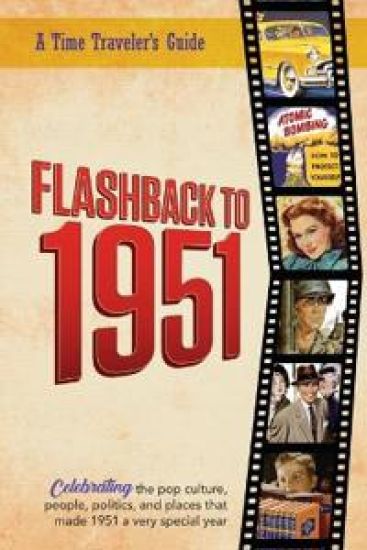 Flashback to 1951 - A Time Traveler's Guide