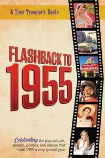 Flashback to 1955 - A Time Traveler's Guide