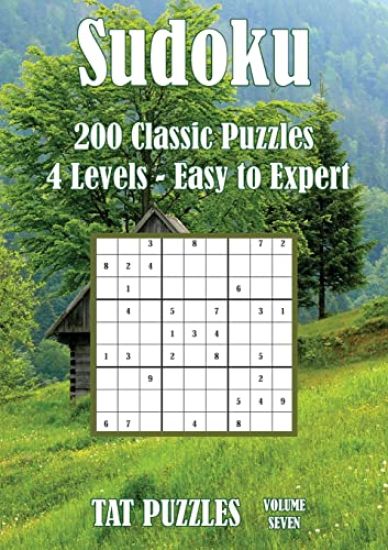 Sudoku - 200 Classic Puzzles - Volume 7 - 4 Levels - Easy to Expert