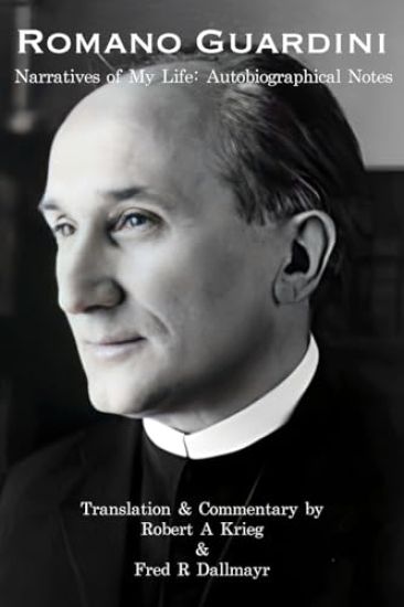 Romano Guardini: Narratives of My Life: Autobiographical Notes