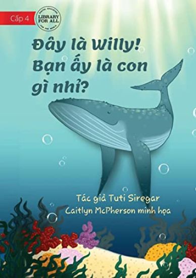 Meet Willy - What Animal Am I? - Đây là Willy! Bạn ấy là con gì nhỉ?
