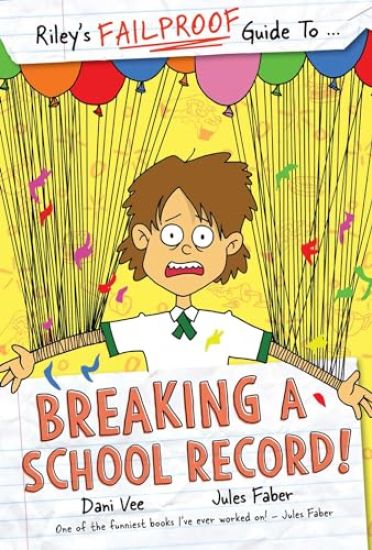 Riley's Failproof Guide to Breaking a School Record