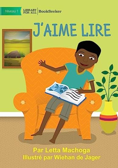 I Like To Read - J'aime lire