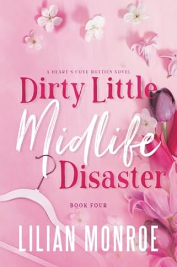 Dirty Little Midlife Disaster