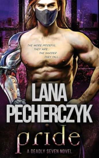 Pride: A Deadly Seven Novel