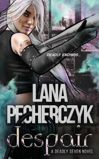 Despair: A Deadly Seven Novel