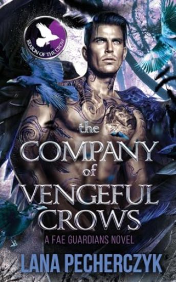 The Company of Vengeful Crows