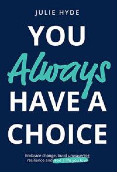 You Always Have a Choice
