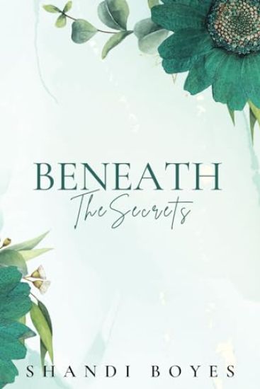 Beneath the Secrets